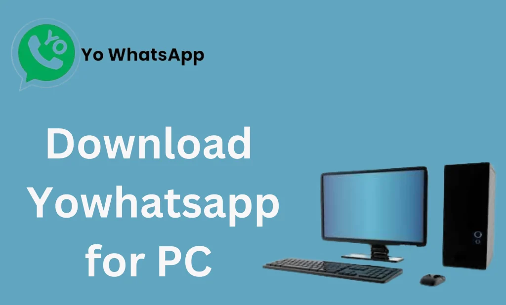 Download yowhatsapp for pc